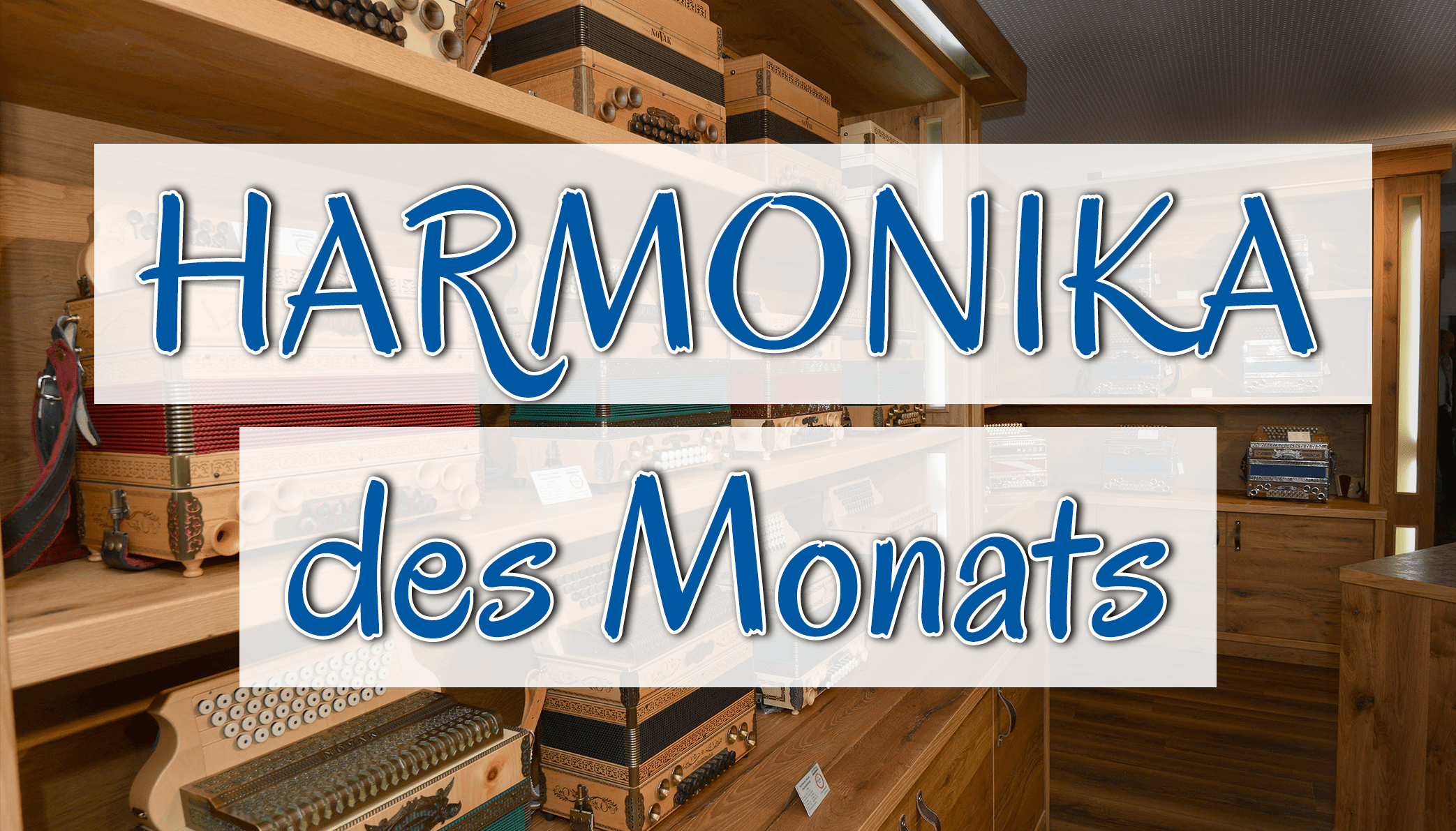 Michlbauer Harmonika des Monats